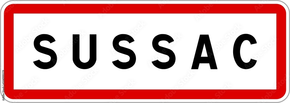 Panneau entrée ville agglomération Sussac / Town entrance sign Sussac Panneau entrée ville agglomération Sussac / Town entrance sign Sussac