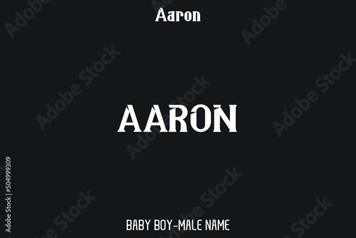 Baby Boy Name " Aaron " Text Lettering Bold Calligraphic Lettering