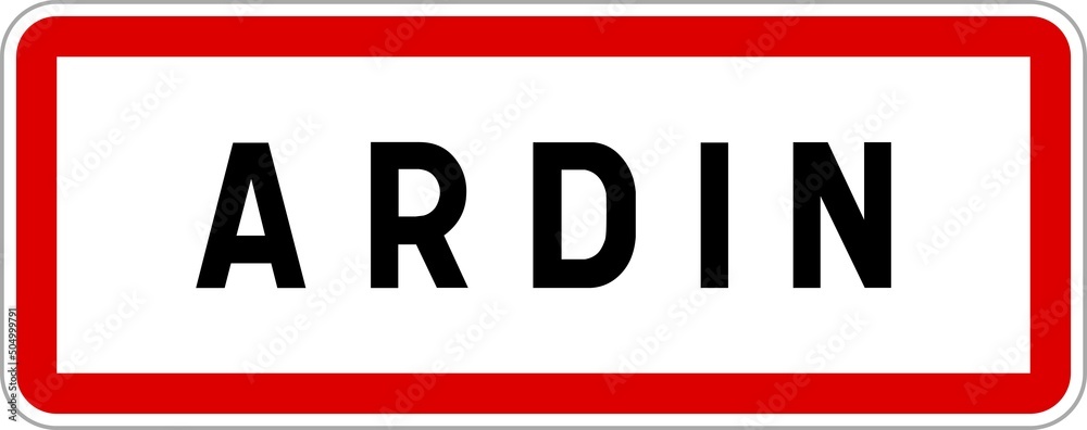 Panneau entrée ville agglomération Ardin / Town entrance sign Ardin Panneau entrée ville agglomération Ardin / Town entrance sign Ardin