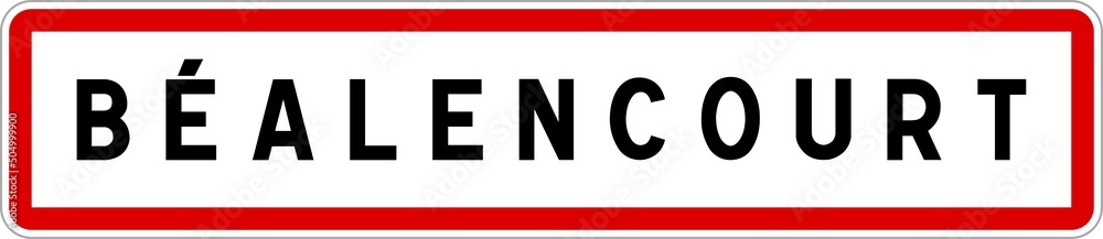 Panneau entrée ville agglomération Béalencourt / Town entrance sign Béalencourt
