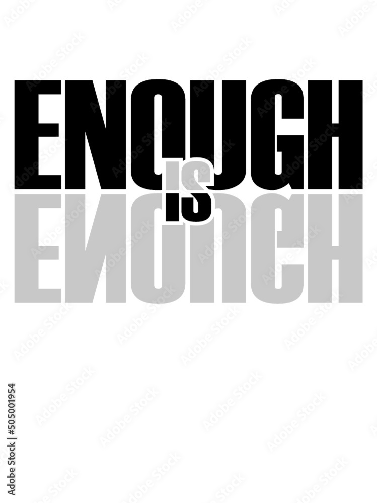 Enough is Enough 