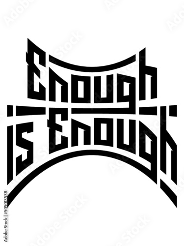 Enough is Enough 