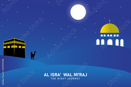 Al-Isra wal Mi'raj The night journey Prophet Muhammad. Islamic background design. Vector art Illustration