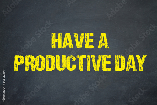 Have a productive day