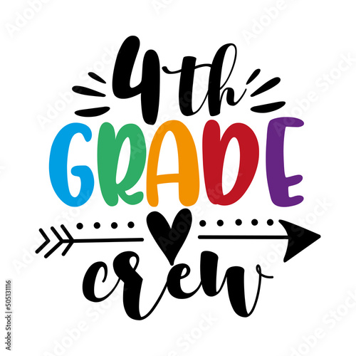 4th grade crew -   calligraphy hand lettering isolated on white background. First day of school. Vector design.