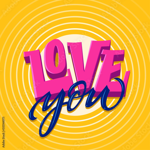 Love you. Hand drawn lettering. Bright colored cartoon phrase. Colourful fancy text for postcard, banner, prints. Handwritten greeting card. Valentine's Day. Love letter, message. Love confession