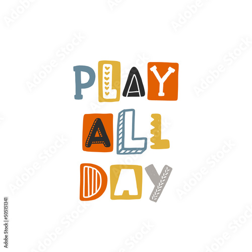 Play all day colored lettering