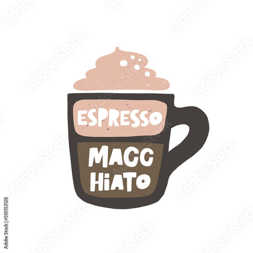 Espresso macchiato coffee hand drawn illustration with typography. Cup silhouette and hot drink. Colored grunge style lettering with ink drops. Restaurant coffee card, poster design element