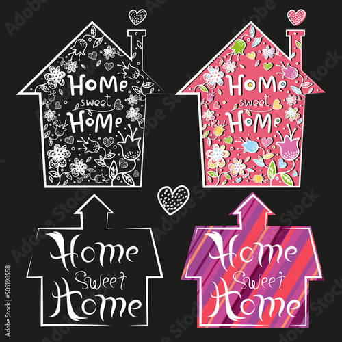 Set of four house shaped banners with hand drawn lettering in vector. Monochrome and color versions. Sweet Home.