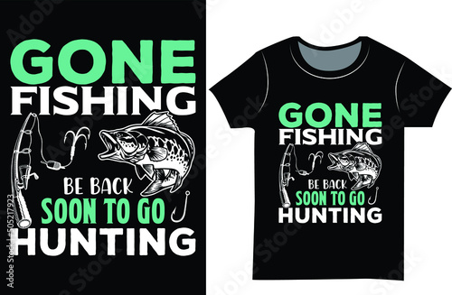 Fishing typography t-shirt design. Fishing best selling t-shirt. Funny gift t-shirt design.