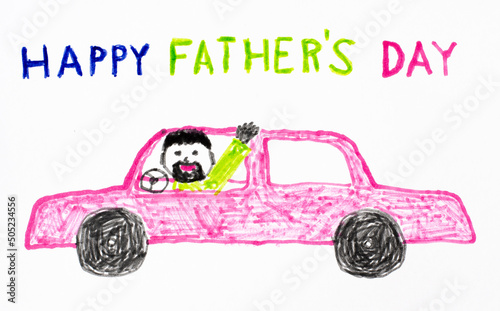 A child's drawing. Dad is driving a car. A postcard for the Father's Day holiday