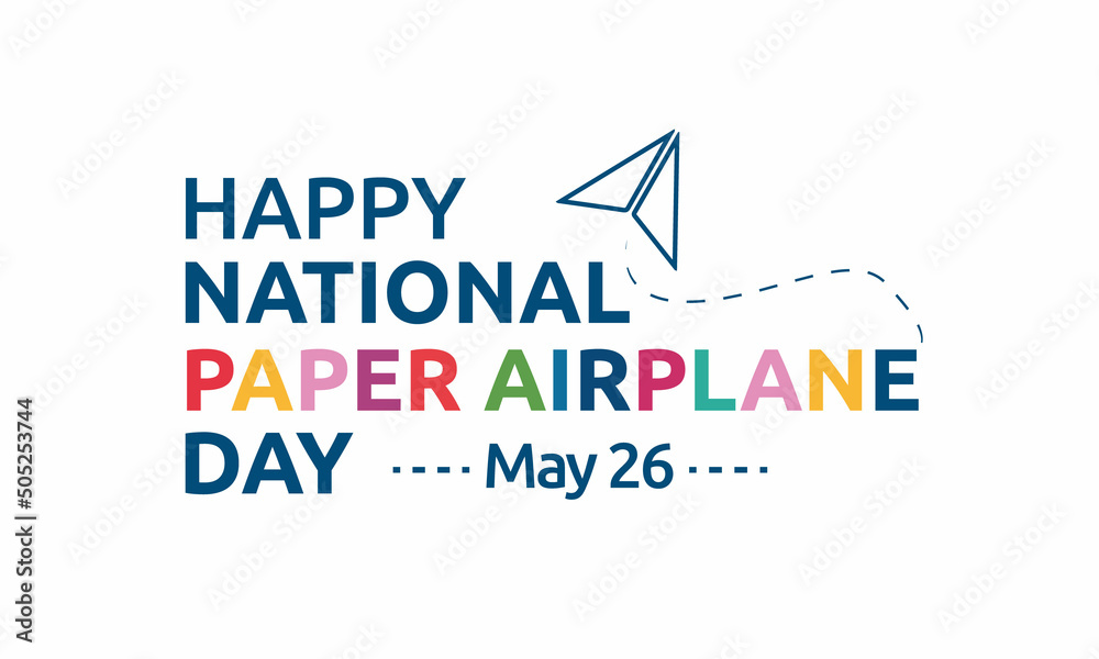 Happy National Paper Airplane Day, May 26 phrase retro vintage colorful lettering with white background