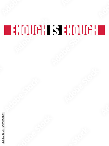 Enough is Enough 