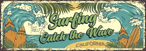 Surfing summer sign. Catch the surf wave poster. Surf time for surfer in chill bar