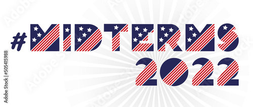 Hashtag midterm election banner on white background. 2022 political campaign for flyer, post, print, stiker template design Patriotic motivational message quotes Midterm 2022 Vector.