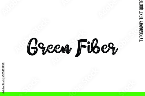 Green Fiber Bold Grunge Alphabetical Text Phrase