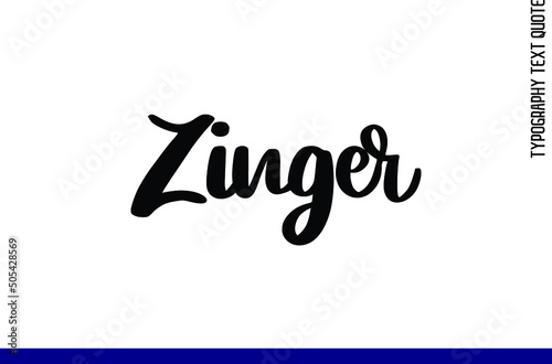 Bold Calligraphy Text Zinger