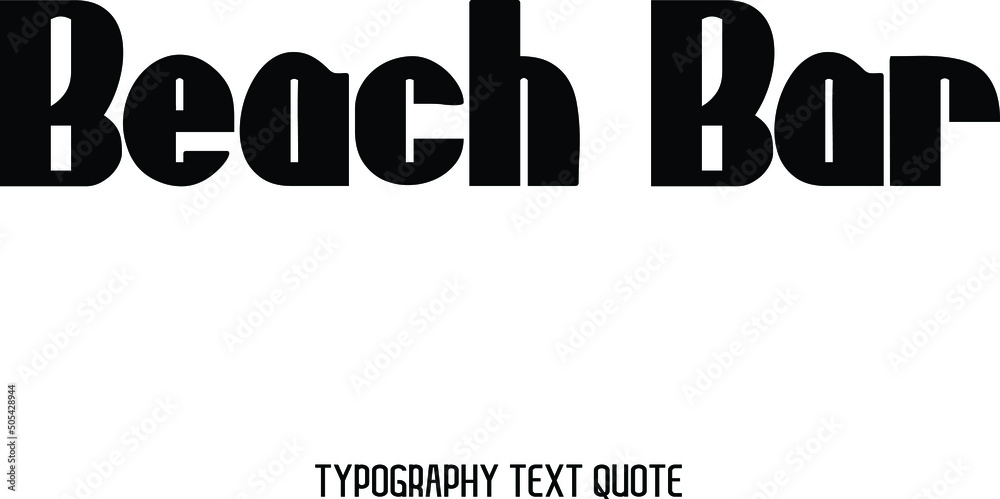  Beach Bar Bold Text Phrase Alphabetical Design