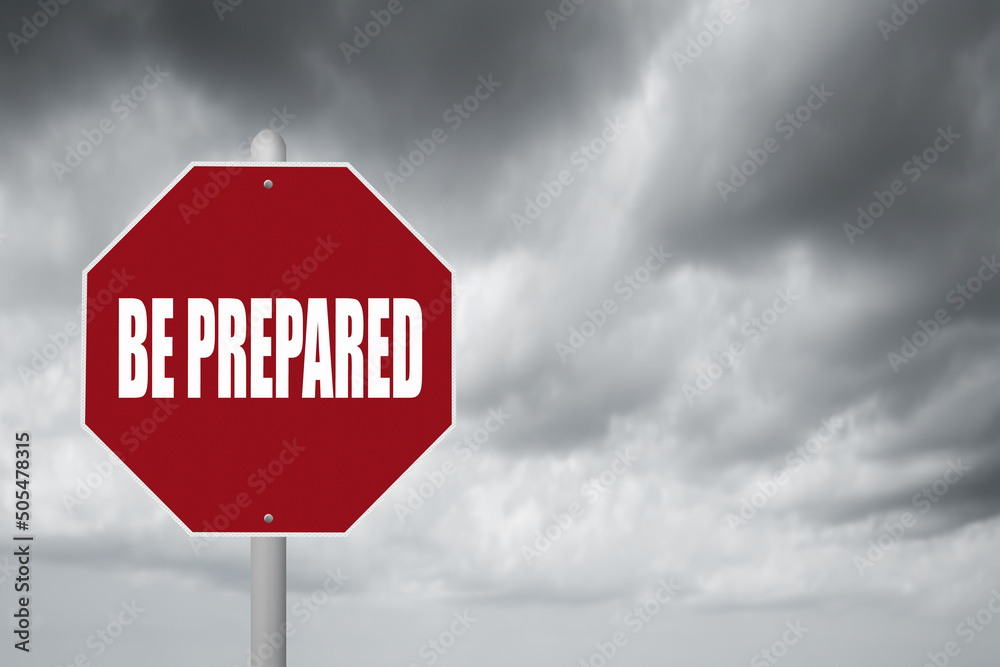 Be Prepared sign on stormy background. Stock Photo | Adobe Stock