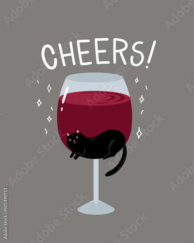 Cute cartoon black cat in wine glass. Cheers quote for poster, cards and postcard