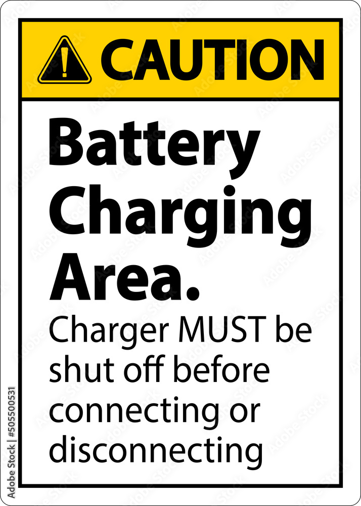 Caution Charger Must Be Shut Off Sign On White Background