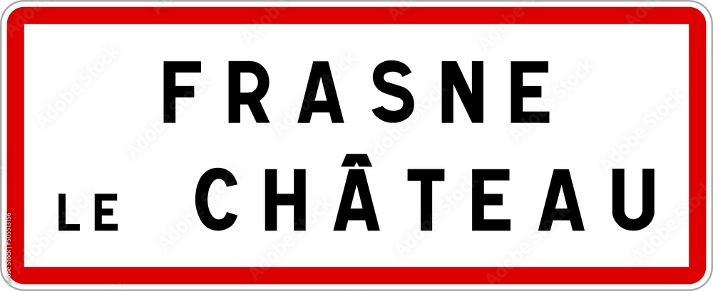 Panneau entrée ville agglomération Frasne-le-Château / Town entrance sign Frasne-le-Château