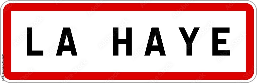 Panneau entrée ville agglomération La Haye / Town entrance sign La Haye
