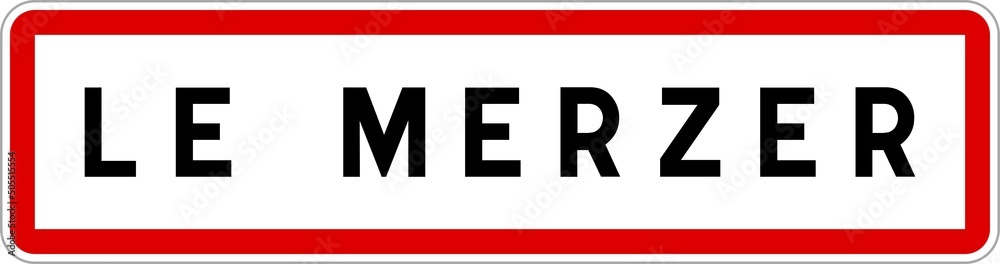 Panneau entrée ville agglomération Le Merzer / Town entrance sign Le Merzer Panneau entrée ville agglomération Le Merzer / Town entrance sign Le Merzer