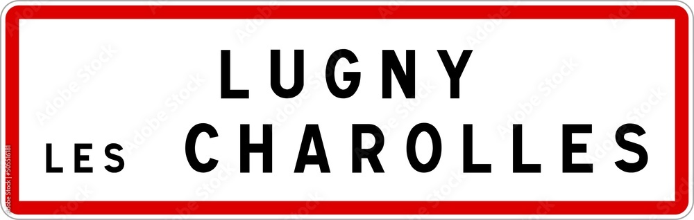 Panneau entrée ville agglomération Lugny-lès-Charolles / Town entrance sign Lugny-lès-Charolles Panneau entrée ville agglomération Lugny-lès-Charolles / Town entrance sign Lugny-lès-Charolles