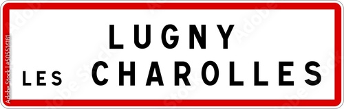 Panneau entrée ville agglomération Lugny-lès-Charolles / Town entrance sign Lugny-lès-Charolles