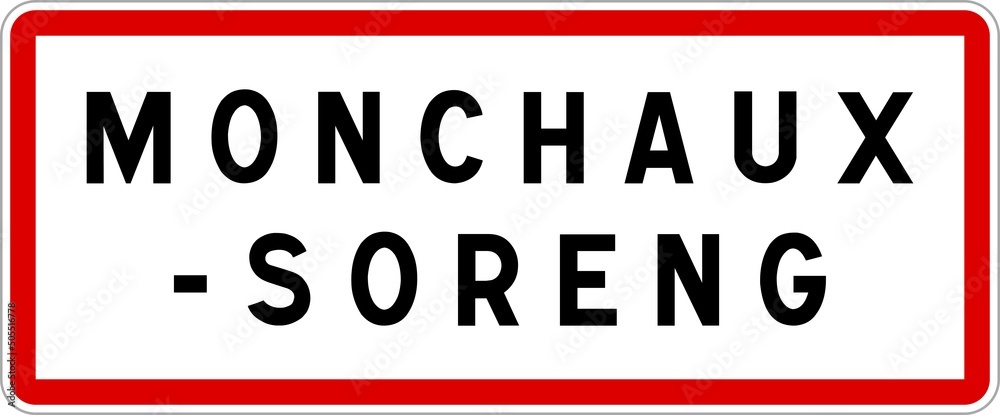 Panneau entrée ville agglomération Monchaux-Soreng / Town entrance sign Monchaux-Soreng