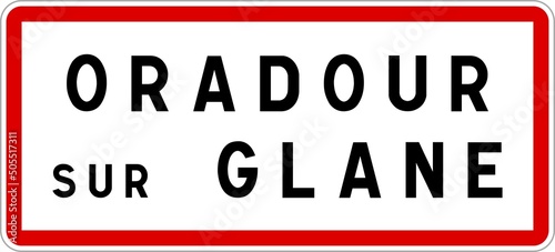 Panneau entrée ville agglomération Oradour-sur-Glane / Town entrance sign Oradour-sur-Glane photo