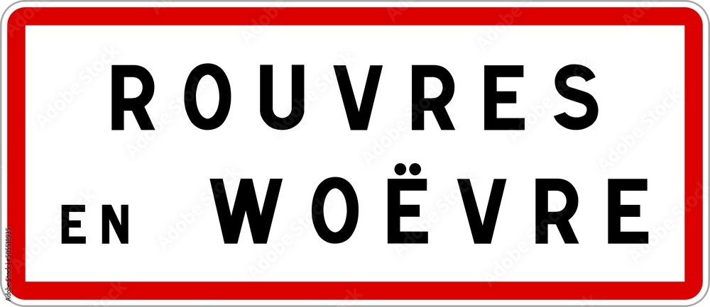 Panneau entrée ville agglomération Rouvres-en-Woëvre / Town entrance sign Rouvres-en-Woëvre Panneau entrée ville agglomération Rouvres-en-Woëvre / Town entrance sign Rouvres-en-Woëvre