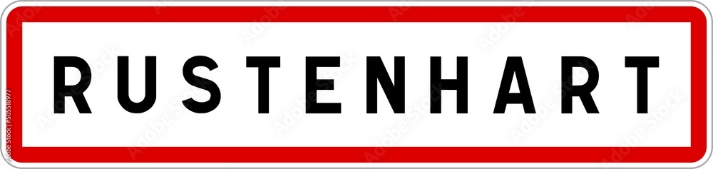Panneau entrée ville agglomération Rustenhart / Town entrance sign Rustenhart Panneau entrée ville agglomération Rustenhart / Town entrance sign Rustenhart
