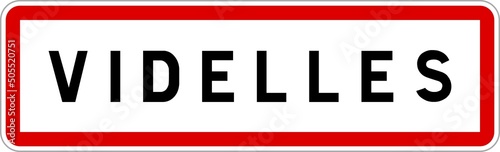 Panneau entrée ville agglomération Videlles / Town entrance sign Videlles