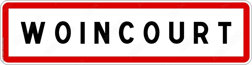 Panneau entrée ville agglomération Woincourt / Town entrance sign Woincourt