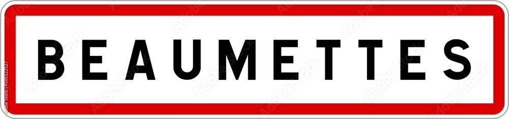 Panneau entrée ville agglomération Beaumettes / Town entrance sign Beaumettes Panneau entrée ville agglomération Beaumettes / Town entrance sign Beaumettes
