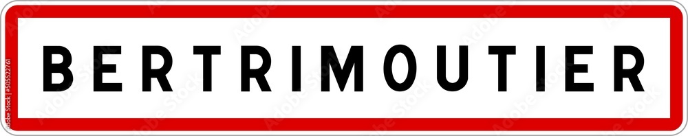 Panneau entrée ville agglomération Bertrimoutier / Town entrance sign Bertrimoutier Panneau entrée ville agglomération Bertrimoutier / Town entrance sign Bertrimoutier