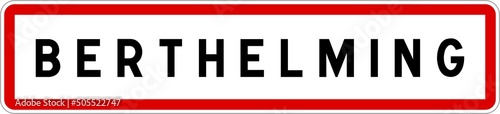 Panneau entrée ville agglomération Berthelming / Town entrance sign Berthelming