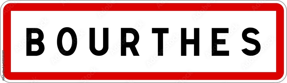 Panneau entrée ville agglomération Bourthes / Town entrance sign Bourthes Panneau entrée ville agglomération Bourthes / Town entrance sign Bourthes