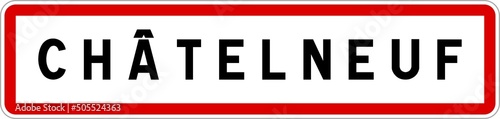 Panneau entrée ville agglomération Châtelneuf / Town entrance sign Châtelneuf