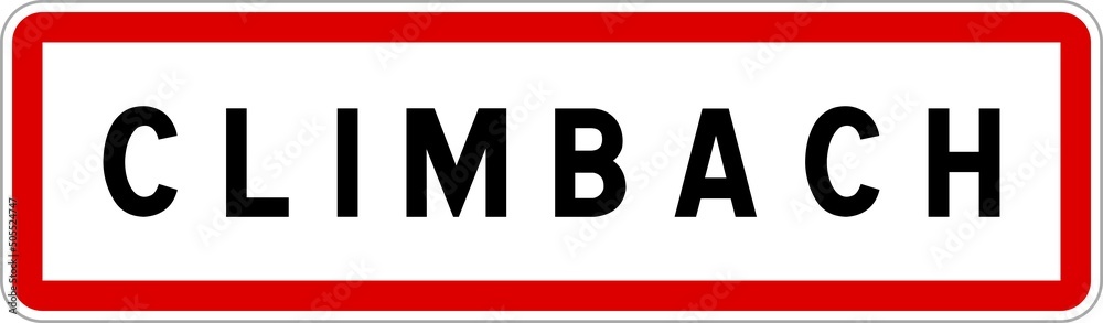 Panneau entrée ville agglomération Climbach / Town entrance sign Climbach Panneau entrée ville agglomération Climbach / Town entrance sign Climbach