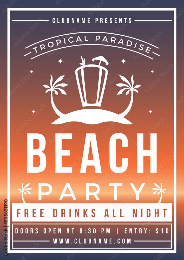 Obraz premium Tropical paradise summer beach party poster vibrant design template place for text vector flat illustration. Exotic nightclub disco holiday announcement placard cocktail at island palm trees mockup
