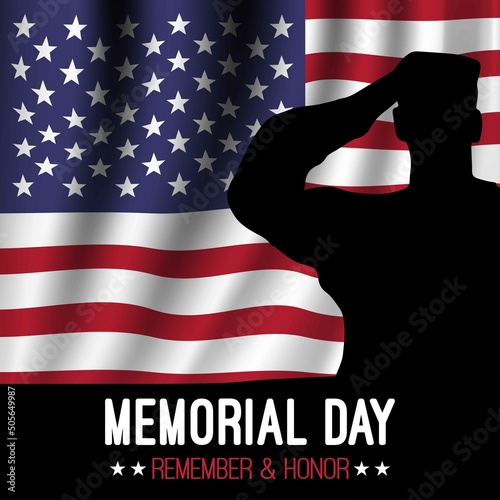 Memorial Day. Remember and honor with USA flag and military