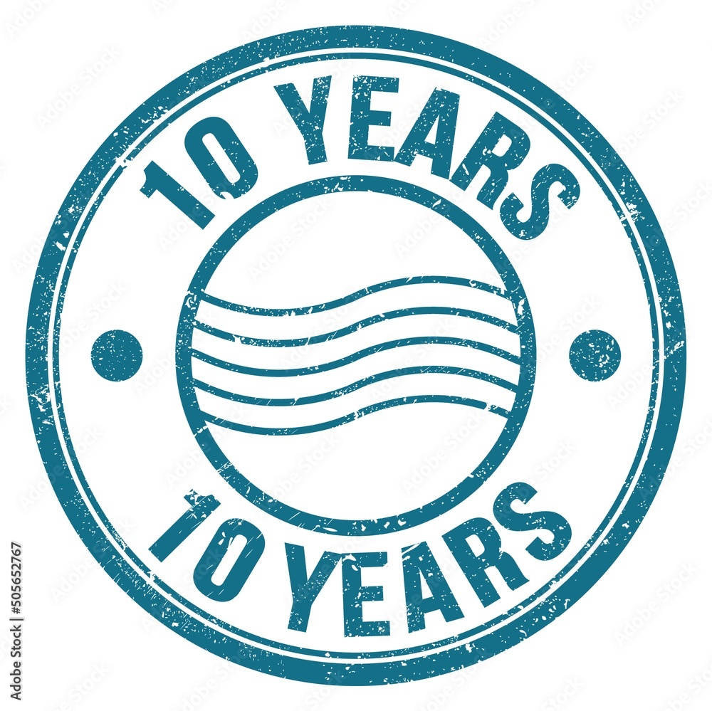 10 YEARS text written on blue round postal stamp sign 10 YEARS text written on blue round postal stamp sign