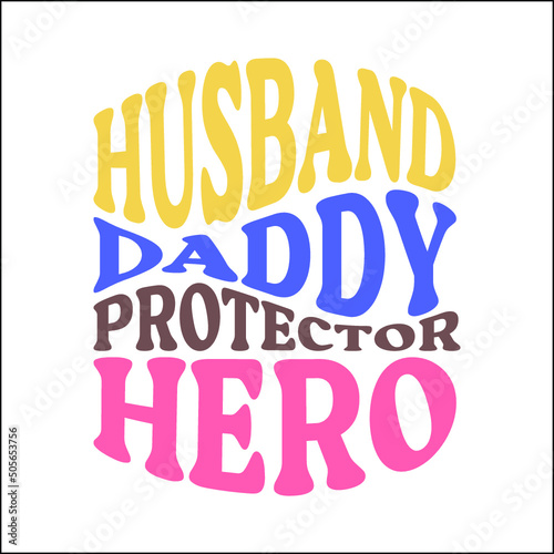 Husband daddy protector hero svg design