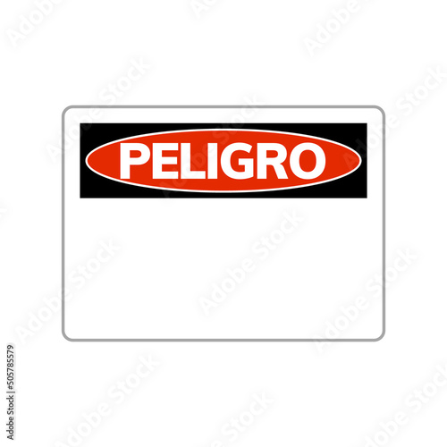 Spanish danger peligro sign alert illustration. Safety danger symbol