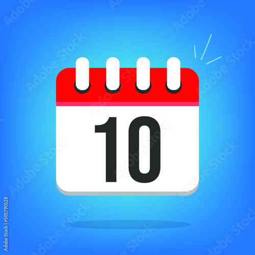 Day 10, day ten. Vector calendar, cartoon look. Calendar icon with the day in question