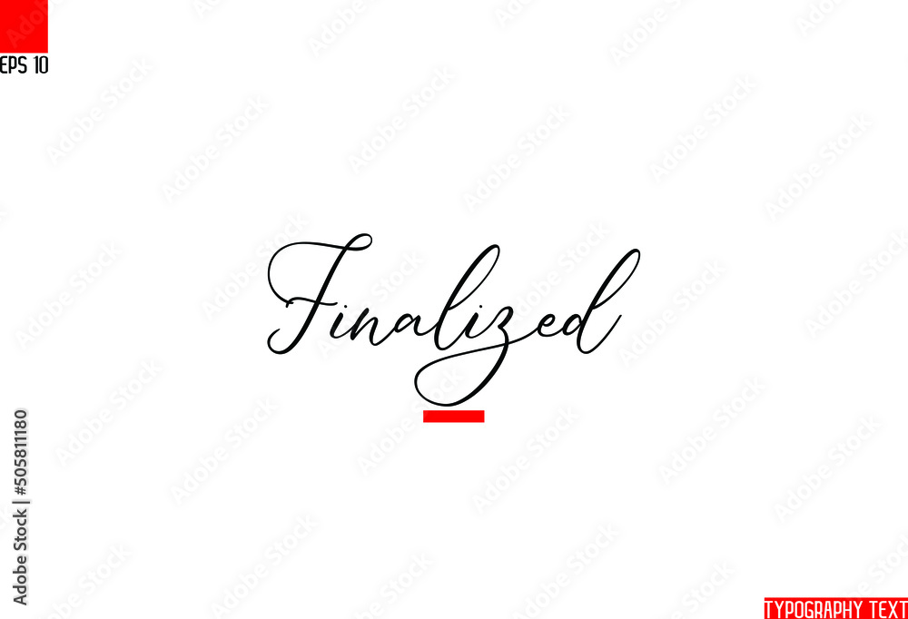 Finalized Elegant Phrase Cursive Calligraphy Text Finalized Elegant Phrase Cursive Calligraphy Text