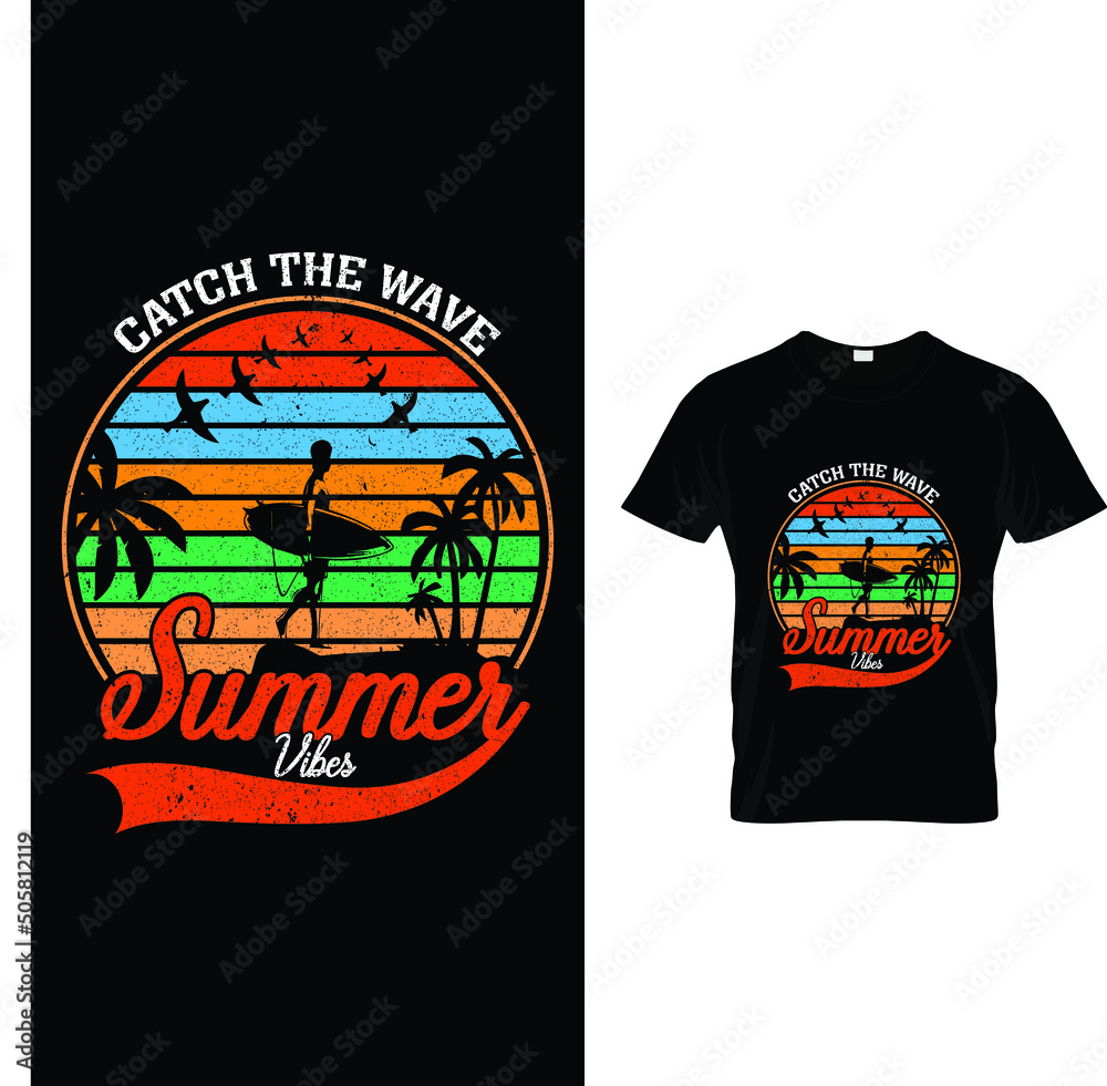 catch the wave summer vibes summer t-shirt design